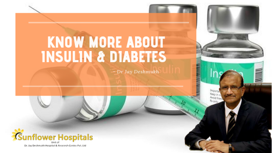 Diabetes and Insulin | Sunflower Hospital Nagpur Dr Jay Deshmukh