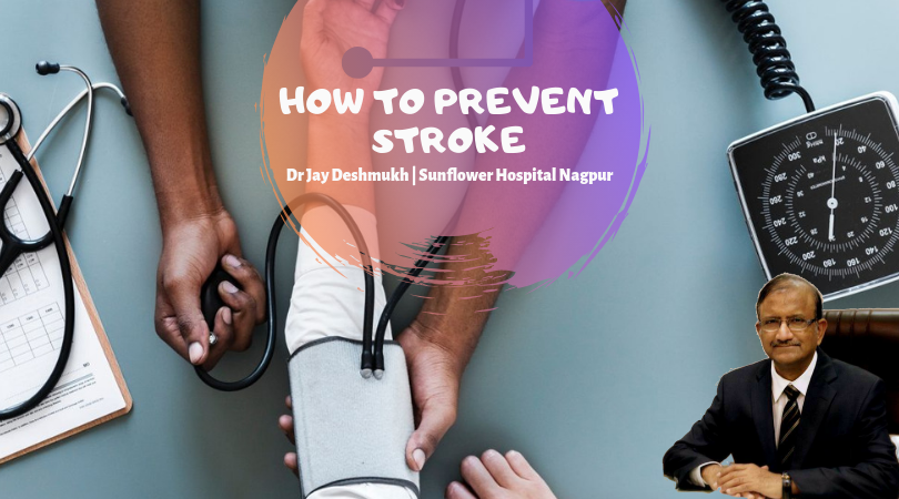 How To Prevent Stroke | Sunflower Hospital Nagpur