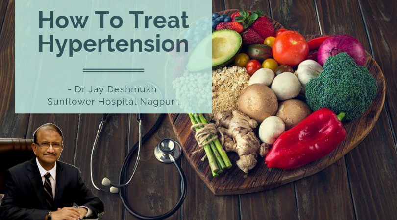 Hypertension Treatment | Sunflower Hospital Nagpur | Dr Jay Deshmukh:- 