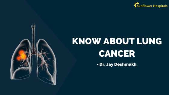 Know about lung cancer | Dr. Jay Deshmukh